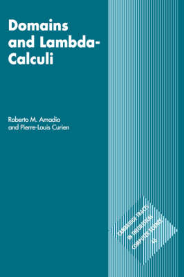 Domains and Lambda-Calculi - Roberto M. Amadio, Pierre-Louis Curien