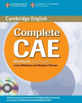 Complete CAE Workbook without Answers with Audio CD - Laura Matthews, Barbara Thomas