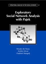 Exploratory Social Network Analysis with Pajek - Wouter de Nooy, Andrej Mrvar, Vladimir Batagelj