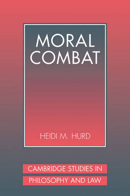 Moral Combat - Heidi Hurd