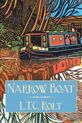 Narrow Boat - L T C Rolt