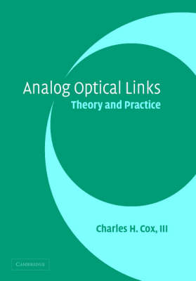 Analog Optical Links - III Cox  Charles H.