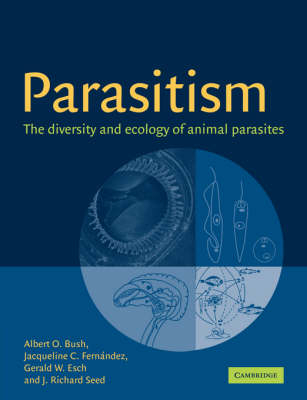 Parasitism - Albert O. Bush, Jacqueline C. Fernández, Gerald W. Esch, J. Richard Seed
