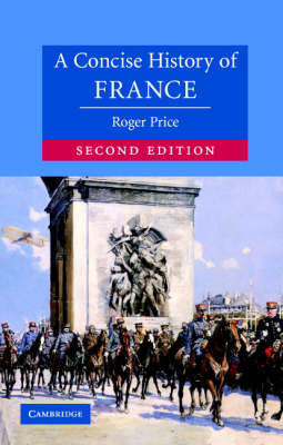 A Concise History of France - Roger Price