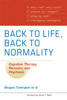 Back to Life, Back to Normality: Volume 1 - Douglas Turkington, David Kingdon, Shanaya Rathod, Sarah K. J. Wilcock, Alison Brabban
