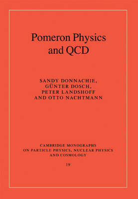 Pomeron Physics and QCD - Sandy Donnachie, Günter Dosch, Peter Landshoff, Otto Nachtmann