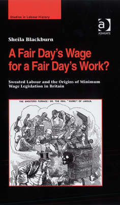A Fair Day’s Wage for a Fair Day’s Work? -  Sheila Blackburn