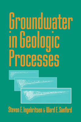 Groundwater in Geologic Processes - Steven E. Ingebritsen, Ward E. Sanford