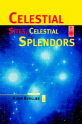 Celestial Sites, Celestial Splendors - Hervé Burillier