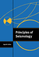 Principles of Seismology - Agustin Udías