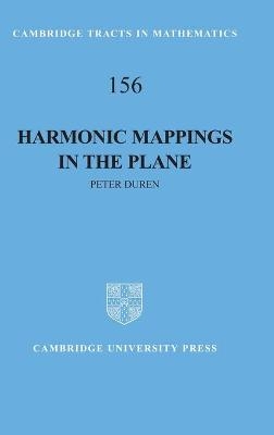 Harmonic Mappings in the Plane - Peter Duren