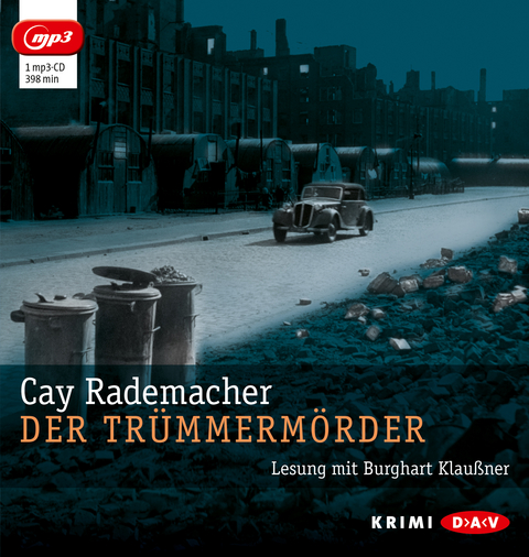 Der Trümmermörder (mp3-Ausgabe) - Cay Rademacher