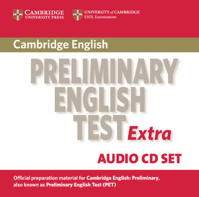 Cambridge Preliminary English Test Extra Audio CD Set (2 CDs) -  Cambridge ESOL