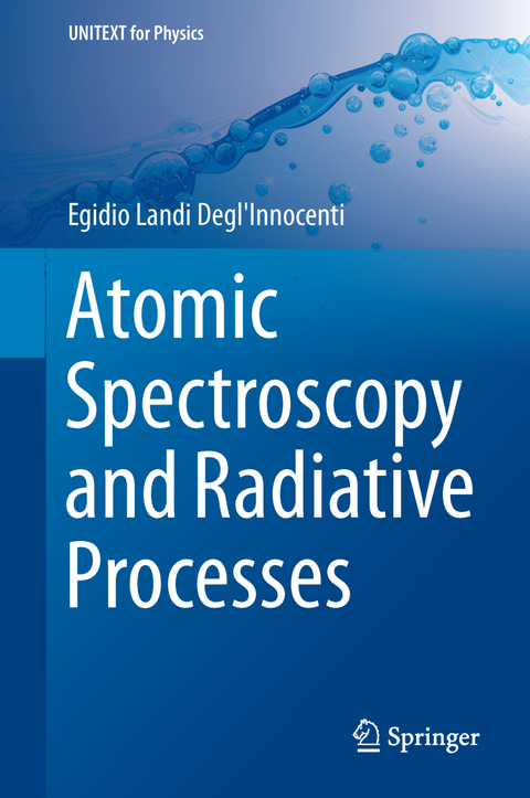 Atomic Spectroscopy and Radiative Processes - Egidio Landi Degl'innocenti