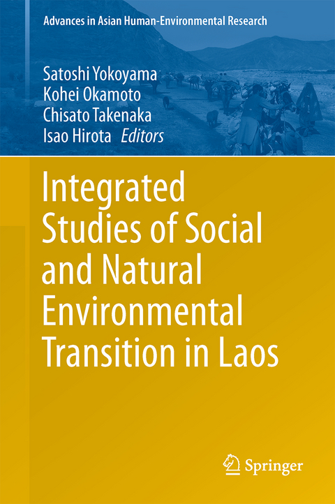Integrated Studies of Social and Natural Environmental Transition in Laos - 