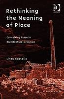 Rethinking the Meaning of Place -  Lineu Castello