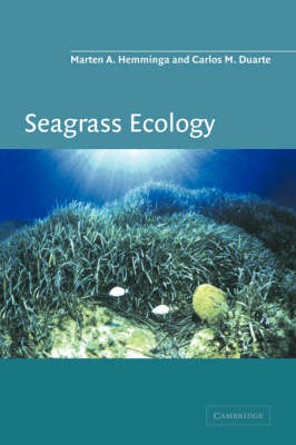 Seagrass Ecology - Marten A. Hemminga, Carlos M. Duarte