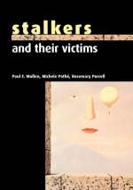 Stalkers and their Victims - Paul E. Mullen, Michele Pathé, Rosemary Purcell