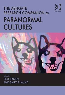 Ashgate Research Companion to Paranormal Cultures - 