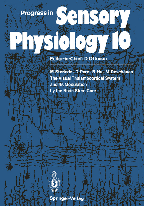 The Visual Thalamocortical System and Its Modulation by the Brain Stem Core - Mircea Steriade, D. Pare, B. Hu, M. Deschenes