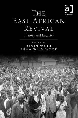The East African Revival -  Kevin Ward