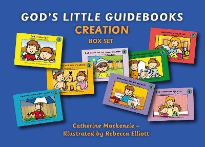 God’s Little Guidebooks Creation - Catherine MacKenzie