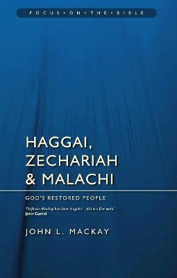 Haggai, Zechariah & Malachi - John L MacKay