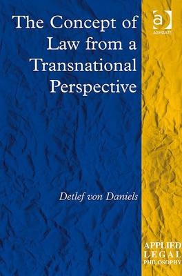 Concept of Law from a Transnational Perspective -  Detlef von Daniels