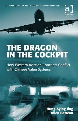 Dragon in the Cockpit -  Allen Batteau,  Hung Sying Jing