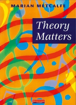 Theory Matters Pupil Book - Marian Metcalfe