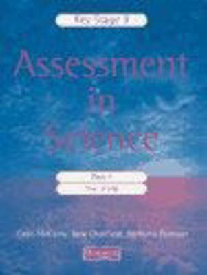 Key Stage 3 Assessment in Science Pack 4 - Year 9 Test - Colin McCarty, Jane Chatfield, Antony Dawson