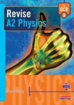 A Revise A2 Level Physics for OCR Specification - David Sang
