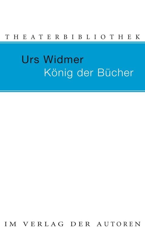 König der Bücher - Urs Widmer