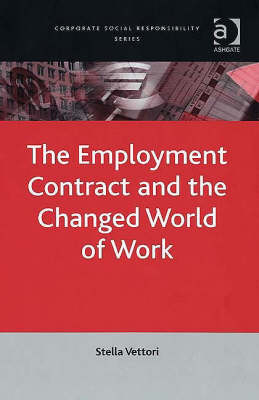 The Employment Contract and the Changed World of Work -  Stella Vettori