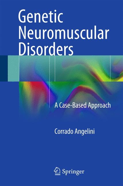 Genetic Neuromuscular Disorders - Corrado Angelini