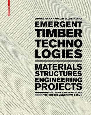 Emergent Timber Technologies - Simone Jeska, Khaled Saleh Pascha