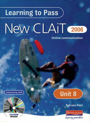 Learning to Pass New CLAIT 2006 (Level 1) UNIT 8 Online communication - 