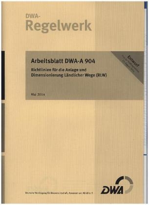 Richtlinien für die Anlage und Dimensionierung Ländlicher Wege (RLW)