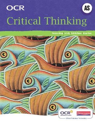 OCR A Level Critical Thinking Student Book (AS) - Jo Lally