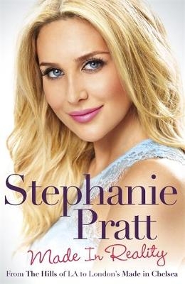 Made in Reality -  Stephanie Pratt