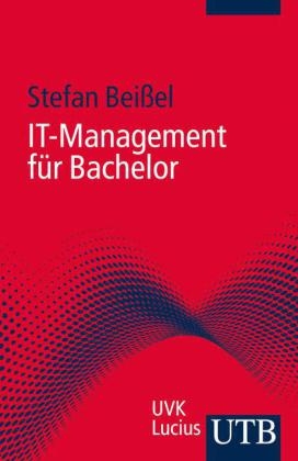 IT-Management für Bachelor - Stefan Beißel