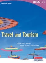 BTEC First Diploma in Travel and Tourism Student Book - Andrew Kerr, Christine King, Dennis Brombley, Malcolm Jefferies