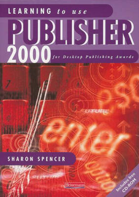 Learning to Use Publisher 2000 for desktop publishing awards - Sharon Spencer