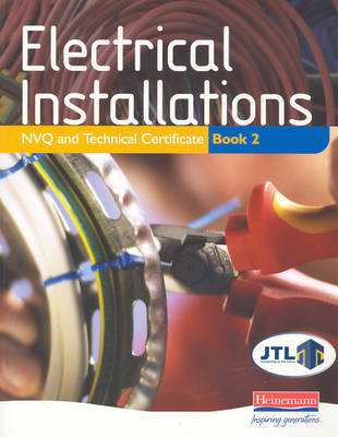 Electrical Installations NVQ and Technical Certificate Book 2