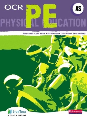 OCR AS PE Student Book - Dave Carnell, John Ireland, Claire Miller, Sarah Van Wely, Ken Mackreth