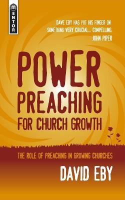 Power Preaching for Church Growth - David Eby