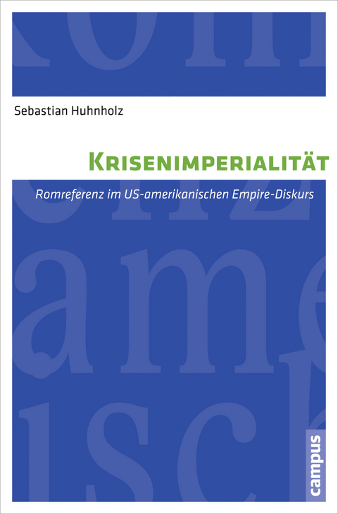 Krisenimperialität - Sebastian Huhnholz