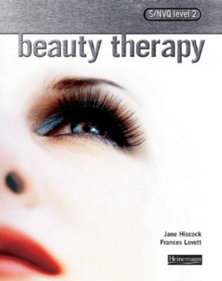 S/NVQ Level 2 Beauty Therapy Candidate Handbook - Jane Hiscock, Frances Lovett