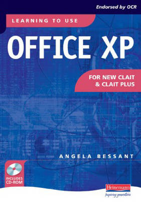 Learning to Use Office XP for New CLAIT & CLAIT Plus Student Book - Angela Bessant