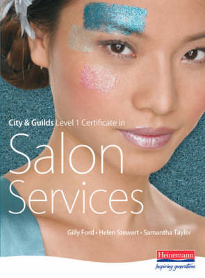 City & Guilds Level 1 Certificate in Salon Services - Gilly Ford, Helen Stewart, Samantha Taylor